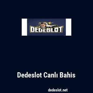 Dedeslot Canlı Bahis