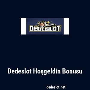 Dedeslot Hoşgeldin Bonusu